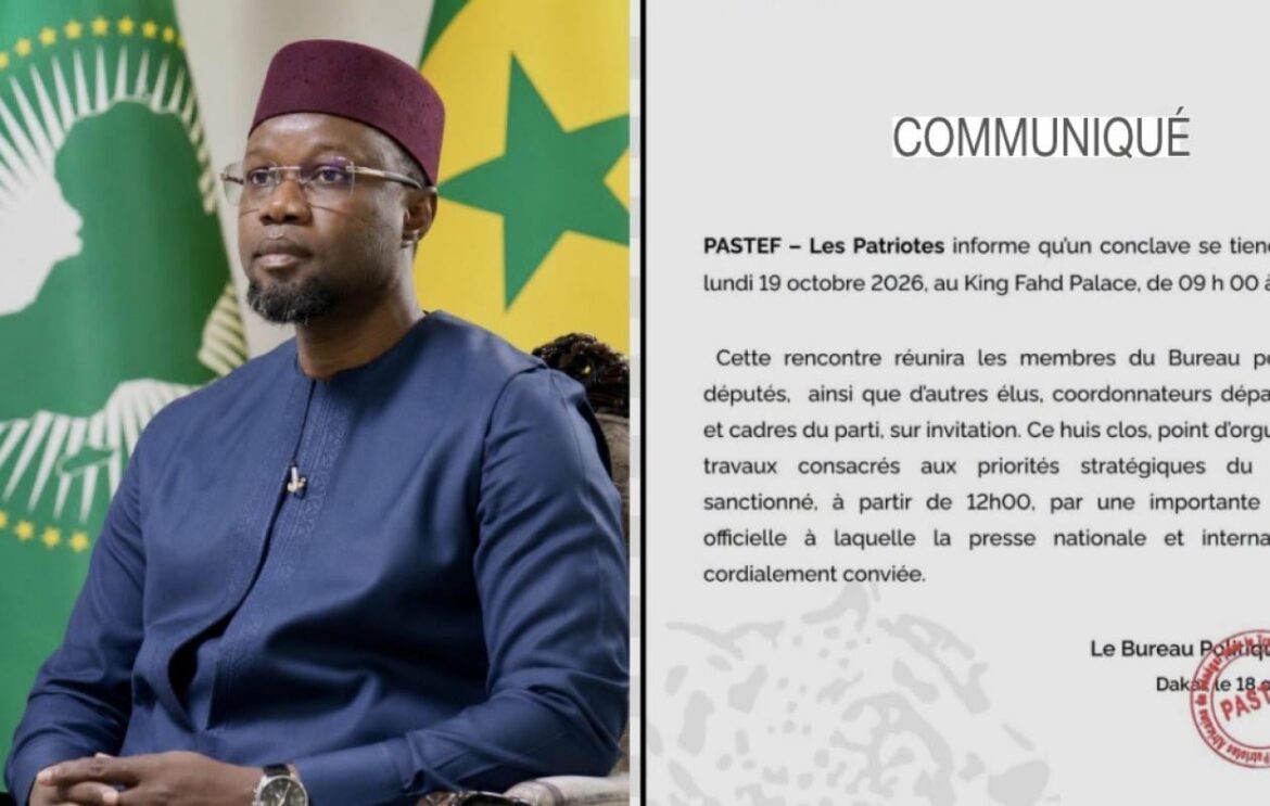 PASTEF en conclave demain au King Fahd Palace